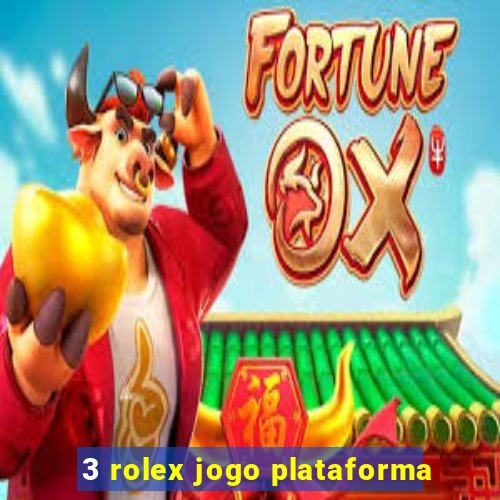 3 rolex jogo plataforma